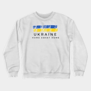 Ukraine Home Sweet Home Crewneck Sweatshirt